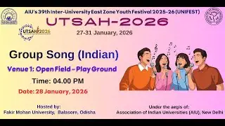 UTSAH - 2026 II GROUP SONG INDIAN II FAKIR MOHAN UNIVERSITY II BALASORE II