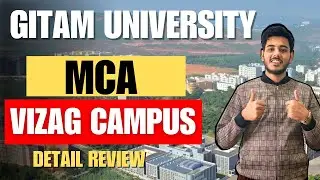 GITAM University Vizag MCA Review | Campus Life, Placements & Fees Explained