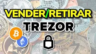 💰 C&oacute;mo VENDER y RETIRAR en TREZOR WALLET (2026)