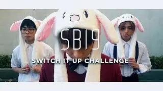 SWITCH IT UP DANCE CHALLENGE | SB19