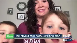 The Rebound Indiana: Moms thriving through pandemic with help of group