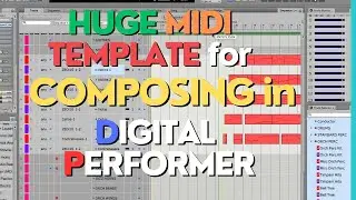 My Big Midi Template For Composing in Digital Performer