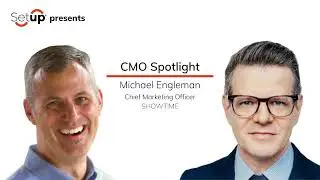 CMO Spotlight | Michael Engleman - SHOWTIME Networks Inc. [FULL]