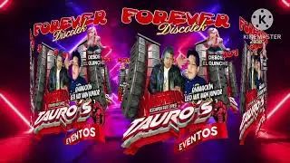 TAURO'S EVENTOS 💥FOREVER DISCOTEK💥 MASTER DEEJAY ANIM. LEO MIX MAN JUNIOR 