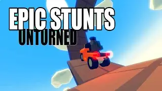 EPIC STUNTS - Unturned 3.14.1.0