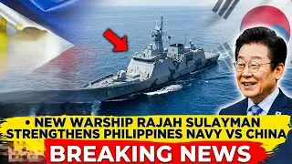&bull; New Warship Rajah Sulayman Strengthens Philippines Navy vs China