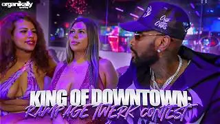 KING OF DOWNTOWN: BOOBY TRAP TWERK OFF FT. RAMPAGE