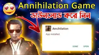 How To Download Annihilation Game?