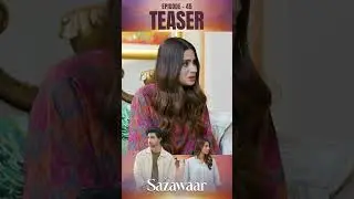 Sazawaar Episode 45 | Teaser | Khaqan Shahnawaz | Alishba Khan | ARY Digital Drama
