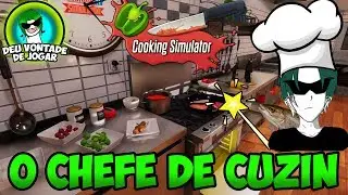O Chefe De Cuzin - Cooking Simulator - DVdJ - Gameplay PT BR