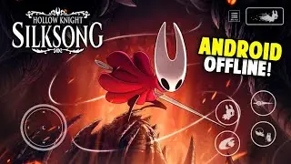 🚀 Играйте в Hollow Knight: SILKSONG на мобильном устройстве! (Оффлайн) | Геймплей Hollow Knight S...