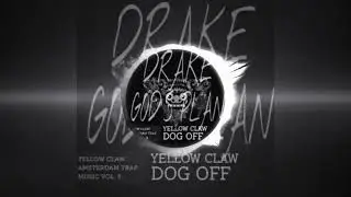 Drake vs Yellow Claw- God's Plan & Dog Off(Hardwell Mashup UMF 2018)