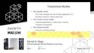 Daniel A.  Nagy: Decentralized Social Media Incentives | Swarm Orange Summit Madrid 2019