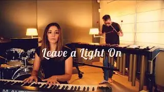 Leave a Light On - LDW & Astrid (Tom Walker cover)