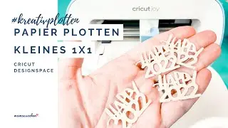 Papier Plotten f&uuml;r Anf&auml;nger | Cricut Joy mit vielen Tipps f&uuml;r Designspace