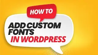 How to Add Custom Fonts to WordPress | Upload Custom Fonts in Elementor (Step-by-Step Tutorial)