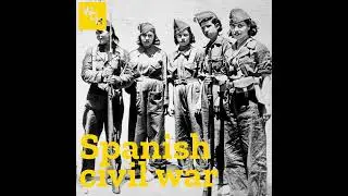 E39: Spanish civil war, part 1