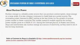 Nuclear Power in BRIC Countries 2015 &ndash; 2019