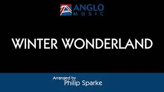 Winter Wonderland – arranged by Philip Sparke