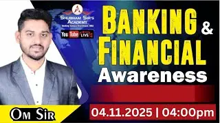 FINANCIAL AWARENESS FOR LIC AAO & SBI JA MAINS. | 04.11.2025 #omsir #ssa #ibpspo #ibpsclerk #finance