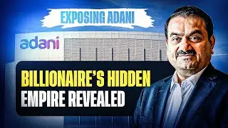 Adani Empire: Untold Secrets Behind India&rsquo;s Most Controversial&nbsp;Billionaire | Titan Minds