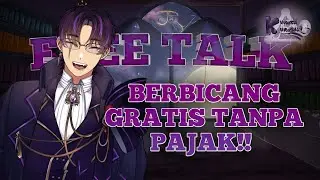 【FREE TALK】Jujurly gila banget... ||「Vtuber ID/EN/JP」