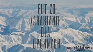 FUT 20 TRADING | ZARABIANIE DLA OPORNYCH | #2 NISKOBUDŻETOWE ZARABIANIE