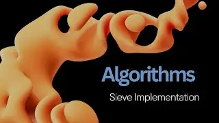 Algorithms - Sieve Implementation / Learn Programming with Code