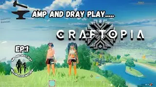 Amp and Dray Multiplayer Mayhem! / Let's Play ...Craftopia Game / Ep:1