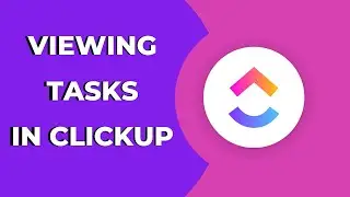 How Do I View all Tasks in Clickup ? Clickup Tips