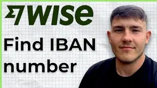 How to Find Wise IBAN Number Step by Step (2025 Guide)