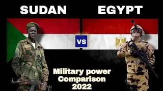 Sudan vs Egypt Military power comparison 2022 , | Egypt against Sudan 2022 | Who would win ?