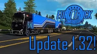 Euro Truck Simulator 2 🔴 update 1.32