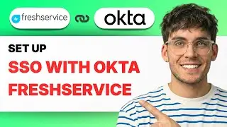How to Set Up SSO with Okta in Freshservice [2026 Full Guide]