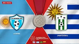 Supercopa Internacional | La Bombi vs Racing de Montevideo | Fecha 2