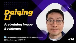 Daiqing Li: DreamTeacher - Pretraining Image Backbones with Deep Generative Models