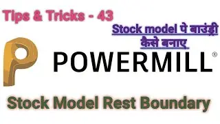 How to Create Stock model rest Boundary Powermill | All Boundary | Autodesk Powermill 2020 | Delcam
