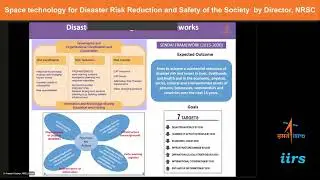 Space technology for Disaster Risk Reduction and Safety of the Society by Director, NRSC