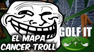 EL MAPA TROLL - Golf IT en Español - GOTH