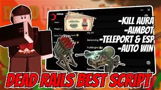 🚂 BEST Dead Rails Script Hack 2025 | Aimbot, Kill Aura, Teleport & ESP, Auto Win + More! l Keyless