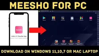 Meesho Download App for PC | Windows 11,10,7 or Mac Laptop (Install APK on Desktop)