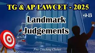 LANDMARK JUDGEMENTS | TG & AP LAWCET 2025 | Constitution of India Part 48