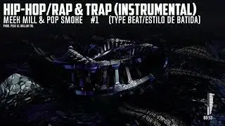 Meek Mill & Pop Smoke - #1 - Type Beat/Estilo De Batida (prod. pelo Lil Dollar TRL)