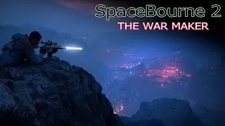 SpaceBourne 2: THE WARMAKER EP17