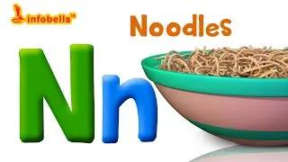 Phonics Songs | N is for Noodles | Infobells