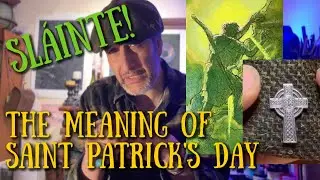 ART VLOG: The Hidden History of Saint Patrick&rsquo;s Day: Beyond Beer and Pubs