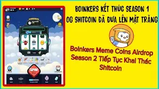 Boinkers Season 2 Khởi Động! Tiếp Tục Farm Shitcoin & Nhận Airdrop Meme Coins Cực Mặn
