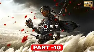 GHOST OF TSUSHIMA DIRECTOR'S CUT (PART-10) [1080p HD 60FPS PC] - NO COMMENTRY
