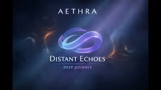 AETHRA &ndash; Distant Echoes | Deep House &bull; Late Night Drive &bull; Atmospheric Deep Music @AethraSound