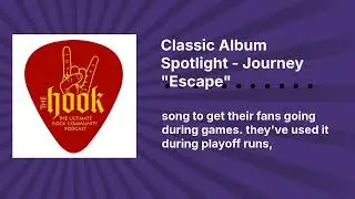 Classic Album Spotlight - Journey 